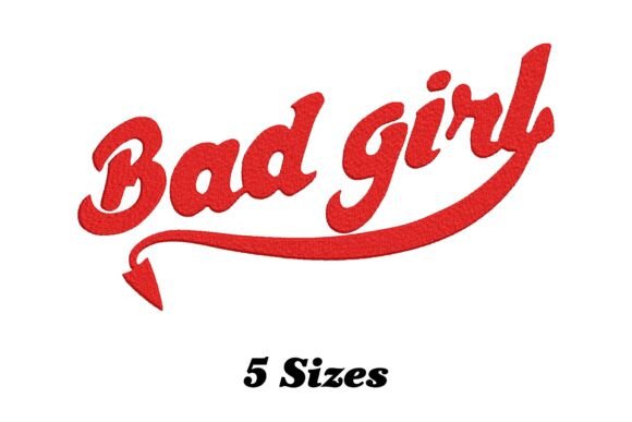 Bad Girl Embroidery Design Review