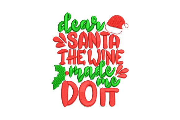 Dear Santa, the Wine Made Me Do It